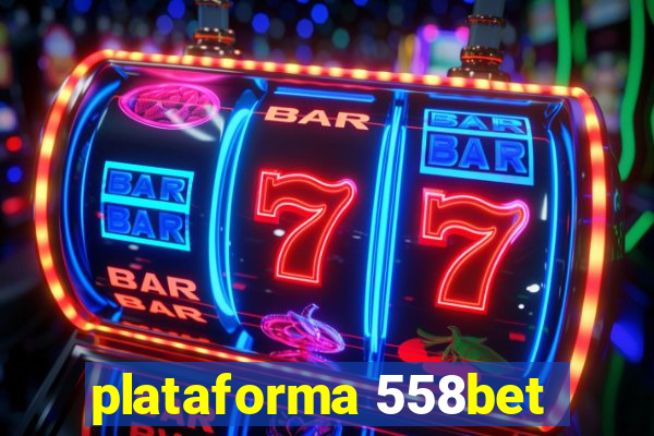 plataforma 558bet